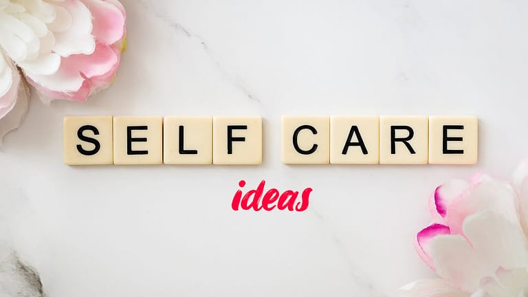 Self Care ideas by Transparent thought